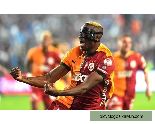 加拉塔萨雷反击效率持续提升，近期表现值得关注